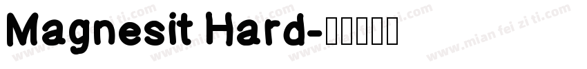 Magnesit Hard字体转换